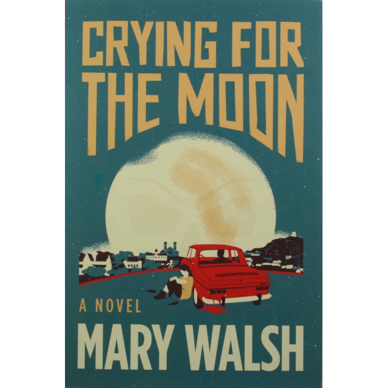 crying for the moon by mary walsh crying for the moon by mary walsh