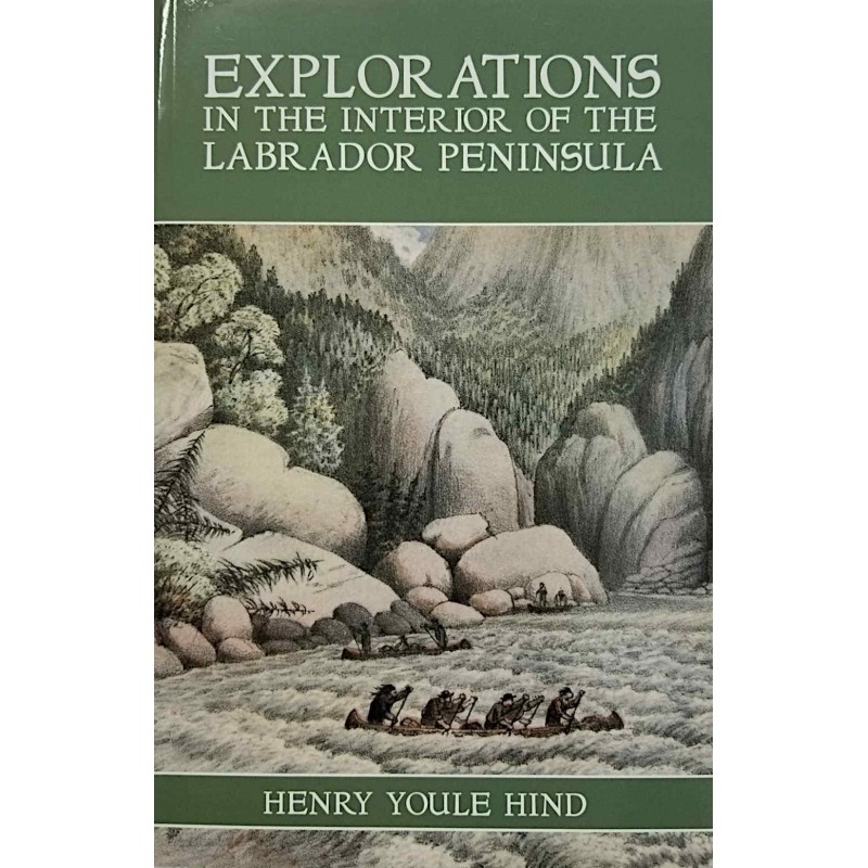 Explorations in the Interior of the Labrador Peninsula