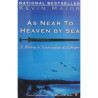 As Near To Heaven By Sea